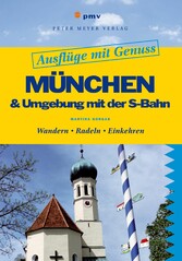 München & Umgebung mit der S-Bahn