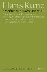 Schriften zur Psychoanalyse II