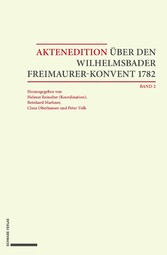 Aktenedition über den Wilhelmsbader Freimaurer-Konvent 1782