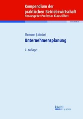 Kompendium der praktischen Betriebswirtschaft: Unternehmensplanung