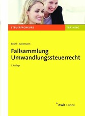 Fallsammlung Umwandlungssteuerrecht