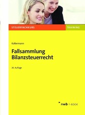 Fallsammlung Bilanzsteuerrecht