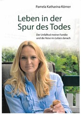 Leben in der Spur des Todes