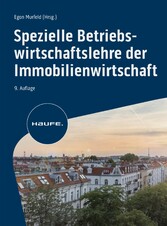 Spezielle Betriebswirtschaftslehre der Immobilienwirtschaft