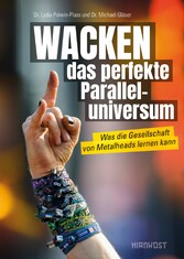 WACKEN - das perfekte Paralleluniversum