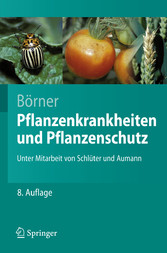 Pflanzenkrankheiten und Pflanzenschutz