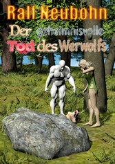 Der geheimnisvolle Tod des Werwolfs