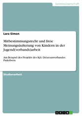 Mitbestimmungsrecht und freie Meinungsäußerung von Kindern in der Jugend(verbands)arbeit