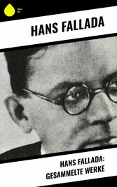 Hans Fallada: Gesammelte Werke