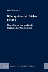 Gütersphären kirchlicher Leitung