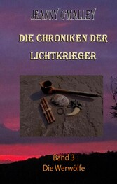 Die Chroniken der Lichtkrieger