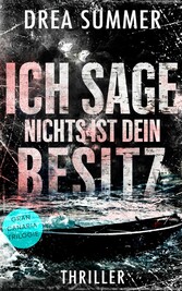 Ich sage, nichts ist dein Besitz