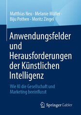 Anwendungsfelder und Herausforderungen der KÃ¼nstlichen Intelligenz