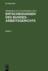 Entscheidungen des Bundesarbeitsgerichts. Band 8