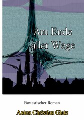 Am Ende aller Wege