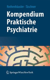 Kompendium Praktische Psychiatrie