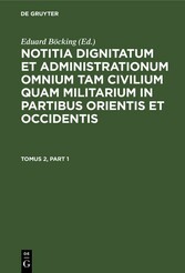 Notitia dignitatum et administrationum omnium tam civilium quam militarium in partibus Occidentis