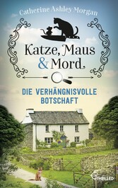 Katze, Maus und Mord - Die verhängnisvolle Botschaft