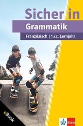 Klett Sicher in Französisch Grammatik 1./2. Lernjahr