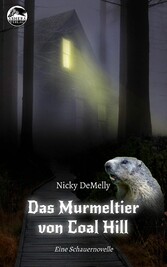 Das Murmeltier von Coal Hill