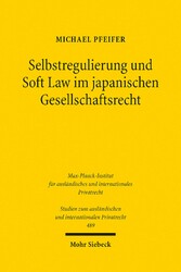 Selbstregulierung und Soft Law im japanischen Gesellschaftsrecht