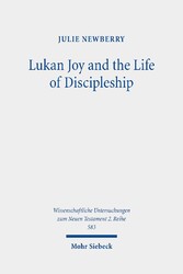 Lukan Joy and the Life of Discipleship