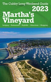 Martha's Vineyard - The Cubby 2023 Long Weekend Guide