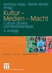 Kultur - Medien - Macht