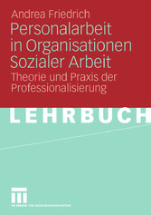 Personalarbeit in Organisationen Sozialer Arbeit