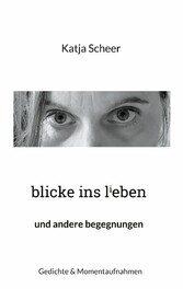 blicke ins lieben