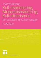 Kultursponsoring, Museumsmarketing, Kulturtourismus