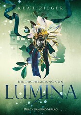 Die Prophezeiung von Lumina