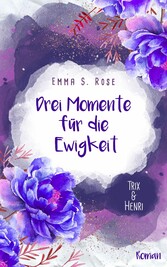 Drei Momente für die Ewigkeit