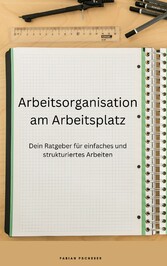 Arbeitsorganisation am Arbeitsplatz