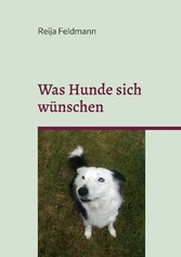 Was Hunde sich wünschen