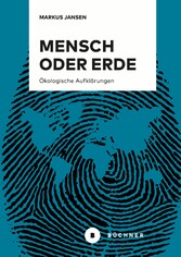 Mensch oder Erde