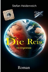 Die Reise: In eine unbekannte Welt