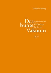 Das bunte Vakuum