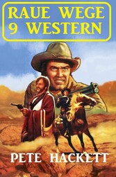 Raue Wege - 9 Western