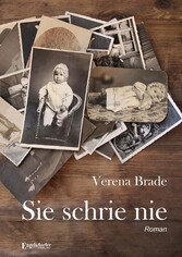 Sie schrie nie