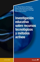 Investigación educativa sobre recursos tecnológicos y métodos activos