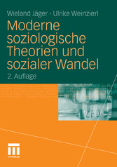 Moderne soziologische Theorien und sozialer Wandel