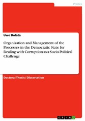 Organization and Management of the Processes in the Democratic State for Dealing with Corruption as a Socio-Political Challenge