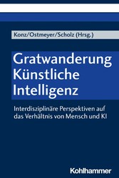 Gratwanderung Künstliche Intelligenz