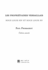 Les propriétaires versaillais sous Louis XIV et sous Louis XV