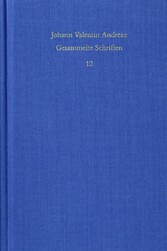 Johann Valentin Andreae: Gesammelte Schriften / Band 12: Civis Christianus, sive Peregrini quondam errantis restitutiones (1619)