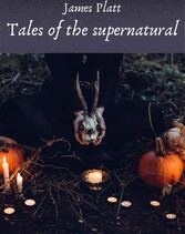 Tales of the supernatural