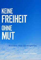 Keine Freiheit ohne Mut