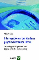 Interventionen bei Kindern psychisch kranker Eltern