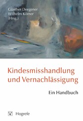 Kindesmisshandlung und Vernachlässigung